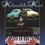 Klondike Kat - Mobbin' Muzik Melodies