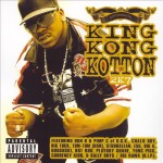 Kottonmouth - King Kong Kotton 2K7