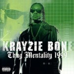 Krayzie Bone - Thug Mentality 1999