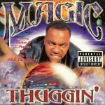 Magic - Thuggin'