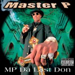 Master P - MP Da Last Don