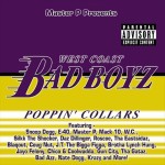 Master P Presents West Coast Bad Boyz - Poppin' Collars