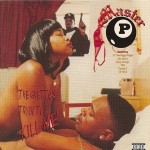 Master P - The Ghettos Tryin To Kill Me!