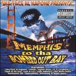 Ska-Face Al Kapone Presents Memphis To Tha Bombed Out Bay