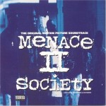 Menace II Society (The Original Motion Picture Soundtrack)