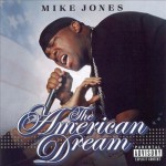Mike Jones - The American Dream