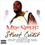 Mr. Sche - Street Credit