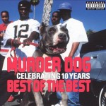 Murder Dog Celebrating 10 Years - Best Of The Best