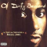 Ol' Dirty Bastard - The Trials And Tribulations Of Russell Jones