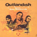Outlandish Presents Beats, Rhymes & Life