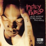 Petey Pablo - Still Writing In My Diary: 2nd Entry