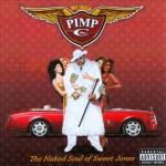 Pimp C - The Naked Soul Of Sweet Jones