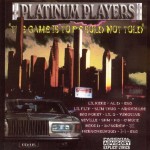 Platinum Players: The Game Is To Be Sold Not Told