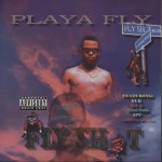 Playa Fly - Fly Shit