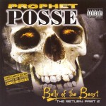Prophet Posse - Belly Of The Beast (The Return: Part 2)