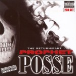 Prophet Posse - The Return: Part 1