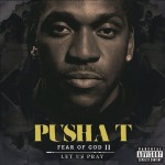 Pusha T - Fear Of God II: Let Us Pray