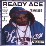 Ready Ace - The Way I See It