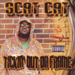 Scat Cat - Tickin' Out Da Frame