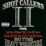 Shot Callers II: Big Tyme Heavyweighters