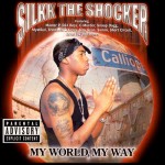 Silkk The Shocker - My World My Way