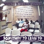 Somethin' To Lean To: Part 4 Not The Karro