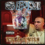 South Park Mexican - The 3rd Wish