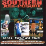 Southern XXX-Posure Part II - Money, Murda And Muzik