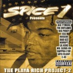 Spice 1 Presents The Playa Rich Project 2
