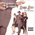 Suga Free - Just Add Water