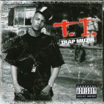 T.I. - Trap Muzik
