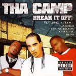 Tha Camp - Break It Off!