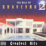 The Best Of Suave House 2 - Greatest Hits