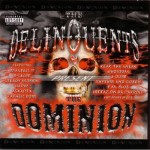 The Delinquents Present The Dominion