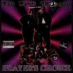 Too Much Trouble - Player's Choice