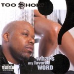 Too $hort - What's My Favorite Word?