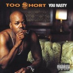 Too $hort - You Nasty