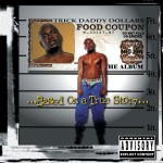 Trick Daddy - Based On A True Story