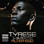 Tyrese - Alter Ego