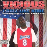 Vicious - I Ball Like Kobe
