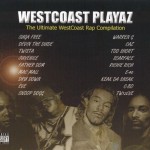 Westcoast Playaz - The Ultimate WestCoast Rap Compilation