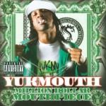Yukmouth - Million Dollar Mouthpiece