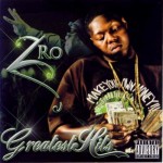 Z-Ro - Greatest Hits
