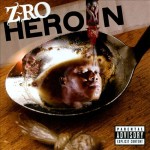 Z-Ro - Heroin