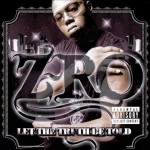 Z-Ro - Let The Truth Be Told