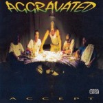 Aggravated - Accept