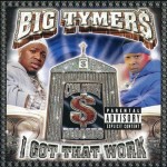Big Tymers - I Got That Work