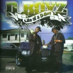 D Boyz - Life Of A D-Boy