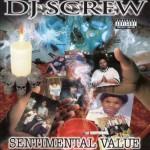 DJ Screw - Sentimental Value