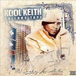 Kool Keith - Collabs Tape